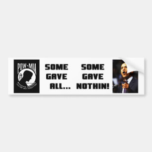 Some Gave All...Some Gave Nothin! Bumper Sticker