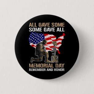 Some Gave Memorial Day Remember Honour Fallen 6 Cm Round Badge