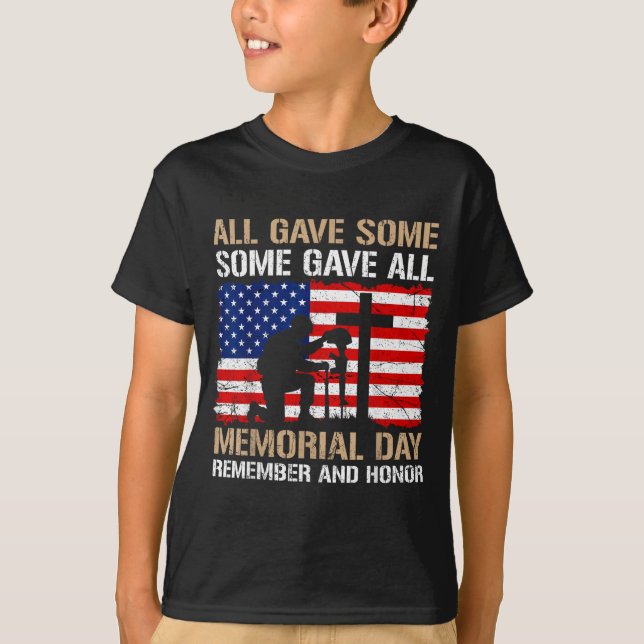 Some Gave Memorial Day Remember Honour Fallen T-Shirt (Front)