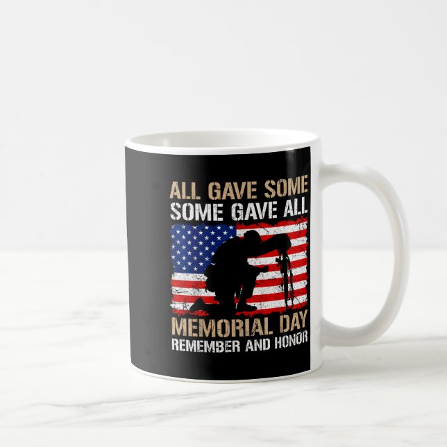 Some Gave Memorial Day Remember Honour USA Fallen Coffee Mug (Right)