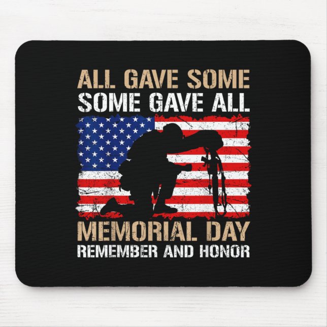 Some Gave Memorial Day Remember Honour USA Fallen Mouse Mat (Front)