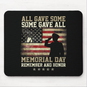 Some Gave Salute Veteran Memorial Day Flag Mouse Mat