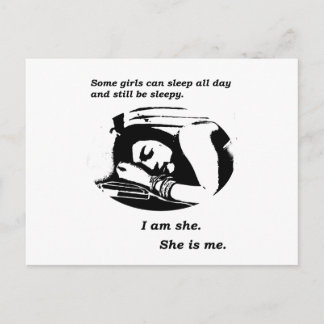 Some girls can sleep all day and still be sleepy postcard