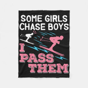 Some Girls Chase Boys I P Them Ski Funny Skiing Gi Fleece Blanket