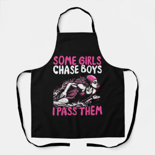 Some Girls Chase Boys I Pass Them - Funny Swimming Apron