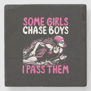 Some Girls Chase Boys I Pass Them - Funny Swimming Stone Coaster