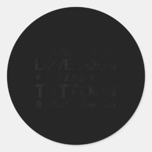 Some Girls Love Dogs And Tattoos - Womens Funny Ta Classic Round Sticker