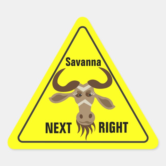 Some Gnu Stuff_road sign_Savanna Next Right Triangle Sticker (Front)