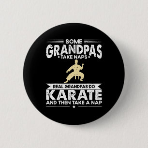 Some Grandfather Naps Real Grandpa Do Karate 6 Cm Round Badge