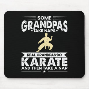 Some Grandfather Naps Real Grandpa Do Karate Mouse Mat