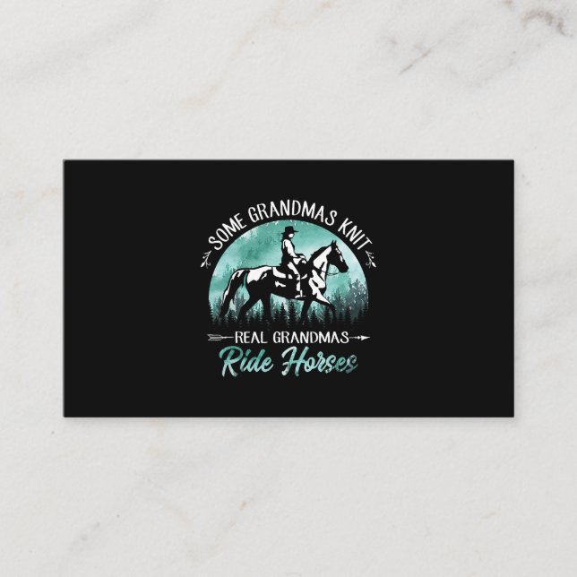 Some Grandmas Knit Real Grandmas Ride Horses Funny Business Card (Front)