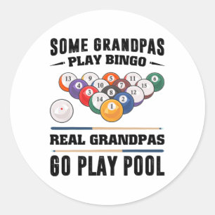 Some Grandpas Play Bingo Real Grandpas Go Play Poo Classic Round Sticker
