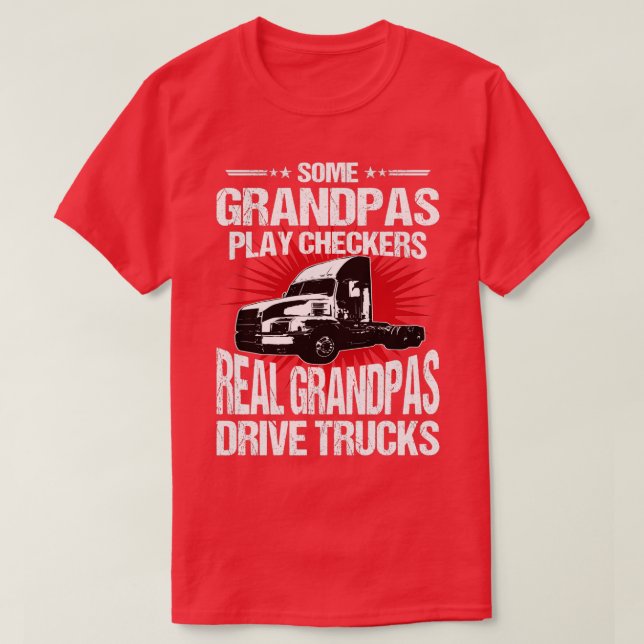 Some Grandpas Play Checkers Trucker Grandpa T-Shirt (Design Front)