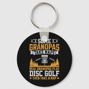 Some Grandpas Take Naps Key Ring