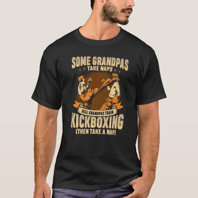 Some Grandpas Take Naps Real Grandpas Trains Kickb T-Shirt (Front)