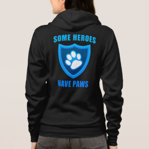 Some Heroes Have Paws: Service Search & Rescue Dog Hoodie