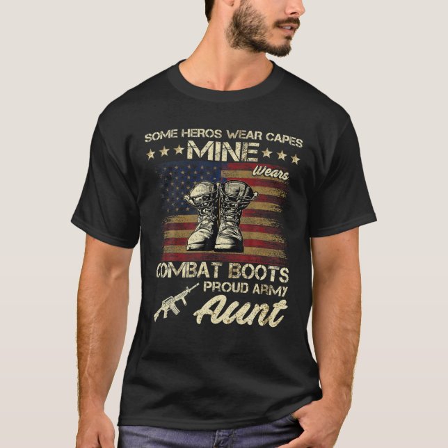 Some Heros Wear Capes Mine Wears Combat Boots Army T-Shirt (Front)