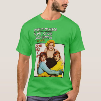 SOME LIKE IT HOT Poster T-Shirt