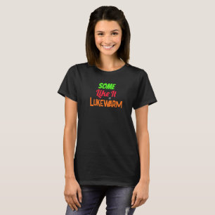 Some Like It Lukewarm film pun v2 T-Shirt