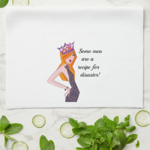 “Some Men Are A Recipe For Disaster!” Kitchen Towe Tea Towel