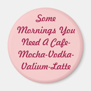 Some Mornings... Magnet