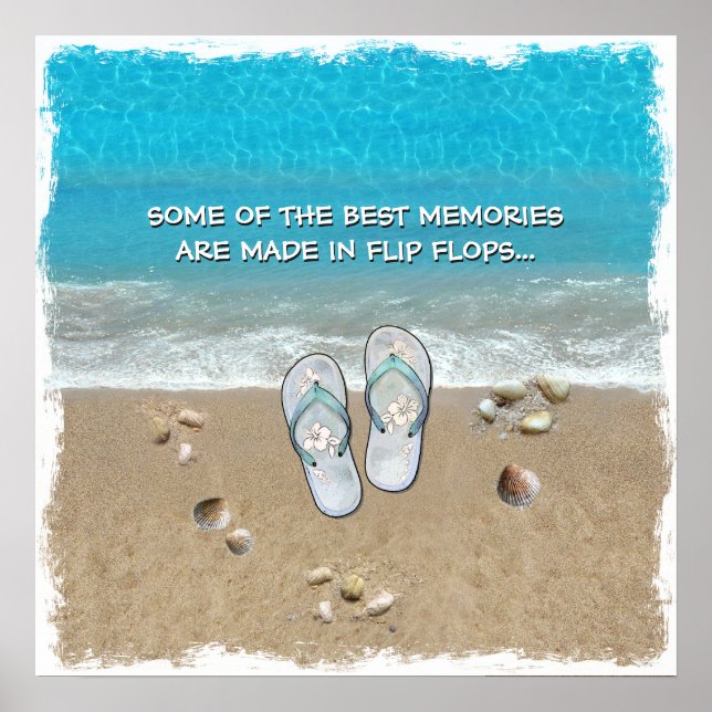 Some of the Best Memories are made in Flip Flops Poster (Front)