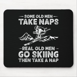Some Old Men Take Naps - Grandpa Skiing Funny Wint Mouse Mat