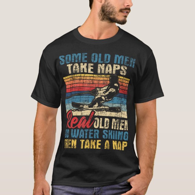Some Old Take Naps Grandpa Water Ski Waterskiing T-Shirt (Front)