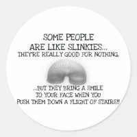 Some People Are Like Slinkies