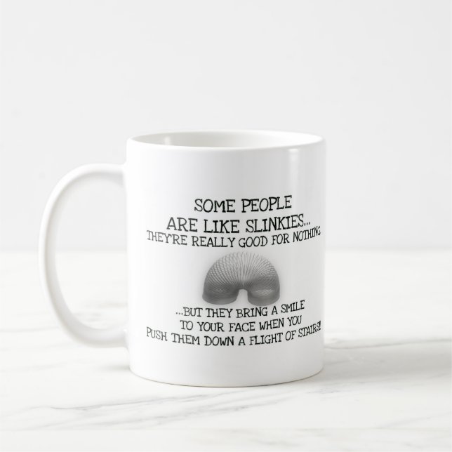 Some People Are Like Slinkies Coffee Mug (Left)