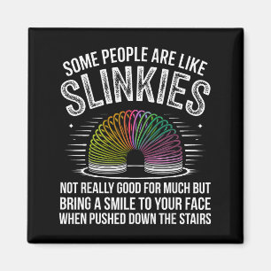 Some People Are Like Slinkies Funny Humor Retro Sa Magnet