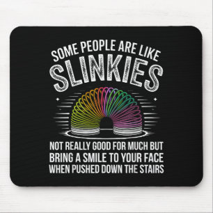 Some People Are Like Slinkies Funny Humor Retro Sa Mouse Mat