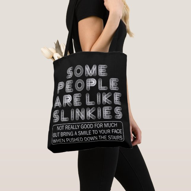 Some People Are Like Slinkies Sarcastic Quote  Tote Bag (Close Up)