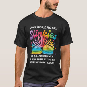 Some People Are Like Slinkies Sarcastic Rainbow Sp T-Shirt