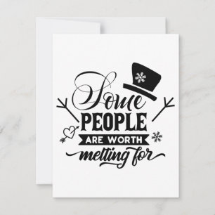Some People Are Worth Melting For  Holiday Card