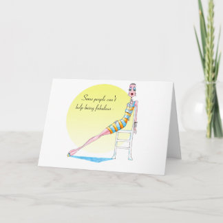 Some people can't help being fabulous card