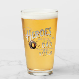 Some People Don't Believe In Heroes Dad Racecar Glass