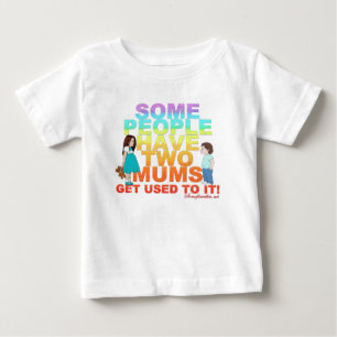 Some people have two Mums Baby T-Shirt