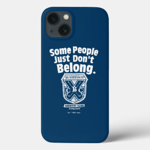 Some People Just Don’t Belong   Caddyshack iPhone 13 Case