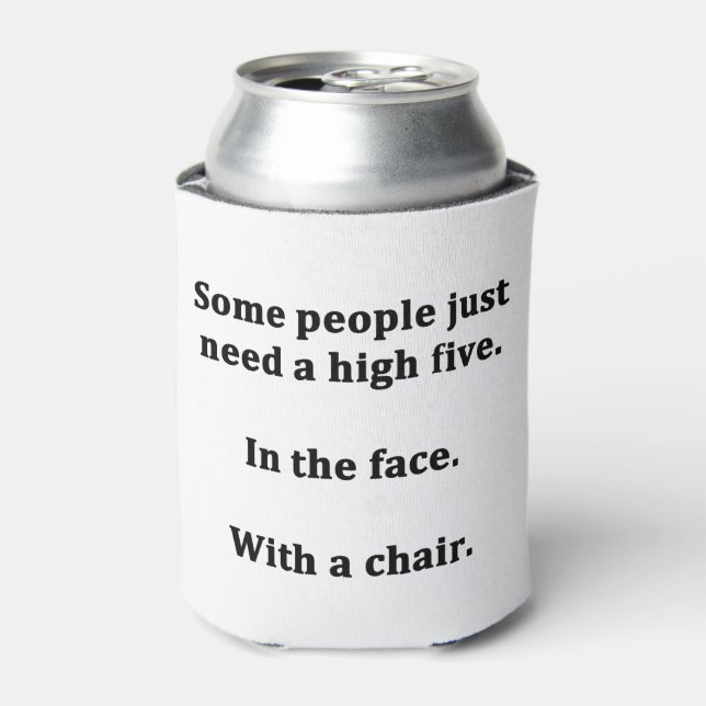 Some People Just Need a High Five Can Cooler (Can Front)