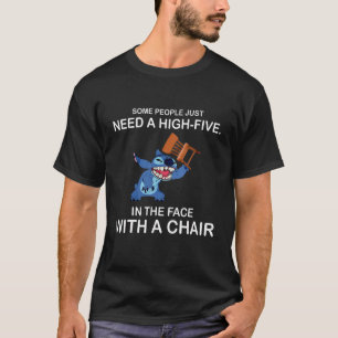 Some People Just Need a High Five in the Face with T-Shirt