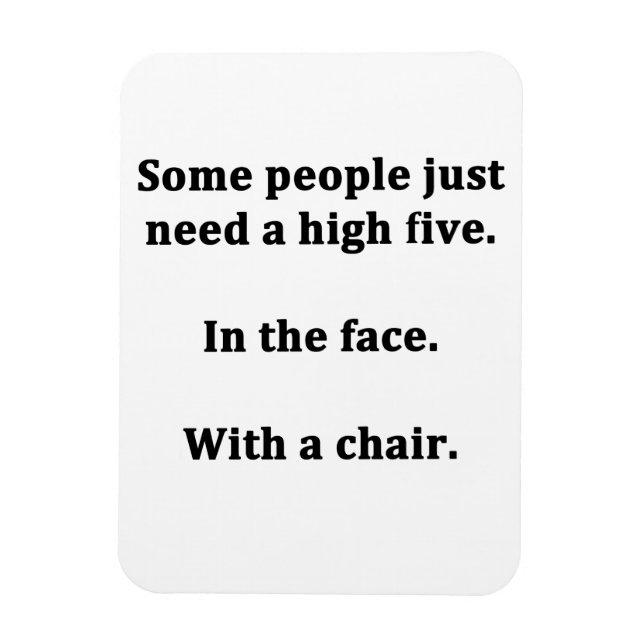 Some People Just Need a High Five Magnet (Vertical)