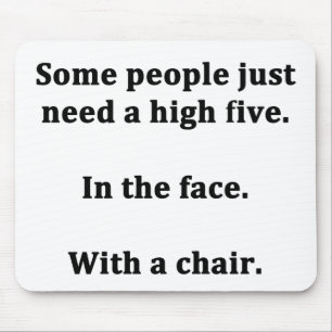 Some People Just Need a High Five Mouse Mat