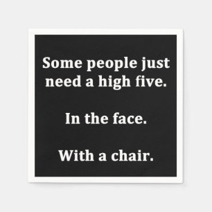 Some People Just Need a High Five Napkin