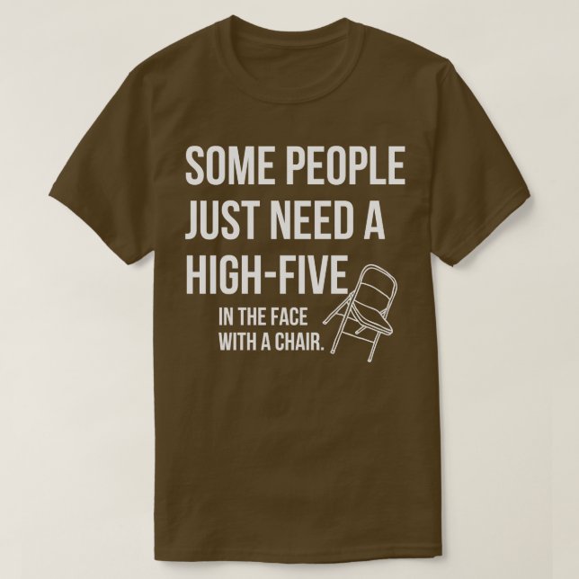 Some People just need a high five T-Shirt (Design Front)