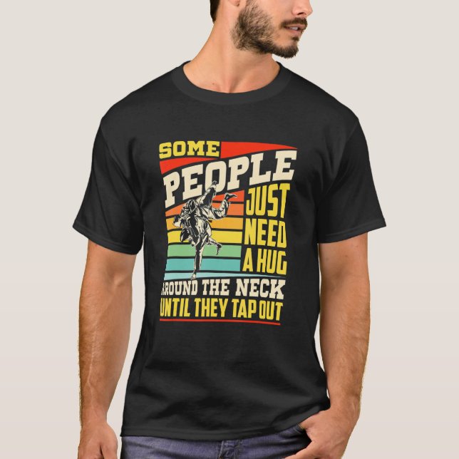 Some People Just Need A Hug  Brazilian Jiu Jitsu M T-Shirt (Front)