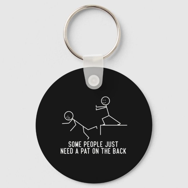 Some People Just Need A Pat On The Back Fun Gift  Key Ring (Front)