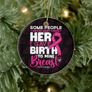 Some People Never Meet Their Hero Breast Awareness Ceramic Tree Decoration