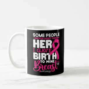 Some People Never Meet Their Hero Breast Awareness Coffee Mug