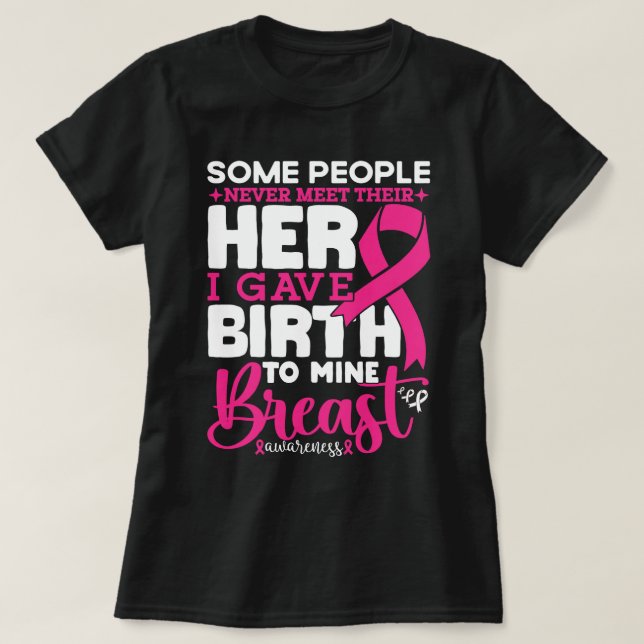 Some People Never Meet Their Hero Breast Awareness T-Shirt (Design Front)